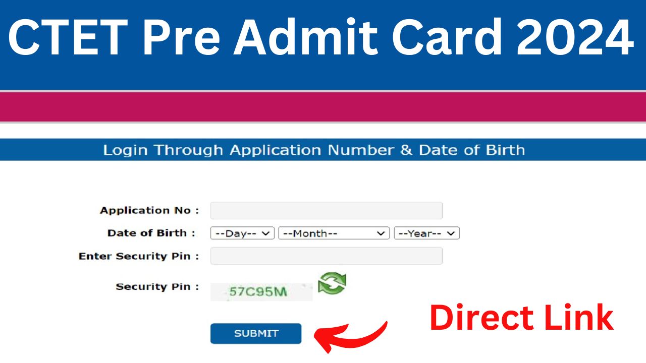 CTET Pre Admit Card 2024 Released