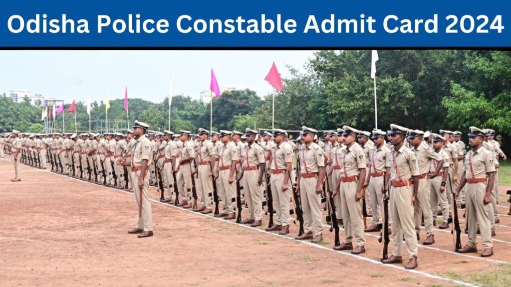 Odisha Police Constable Admit Card 2024